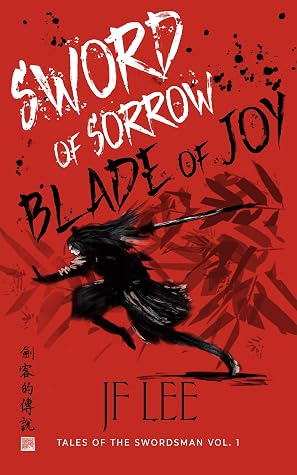 Sword of Sorrow, Blade of Joy by J.F. Lee book cover