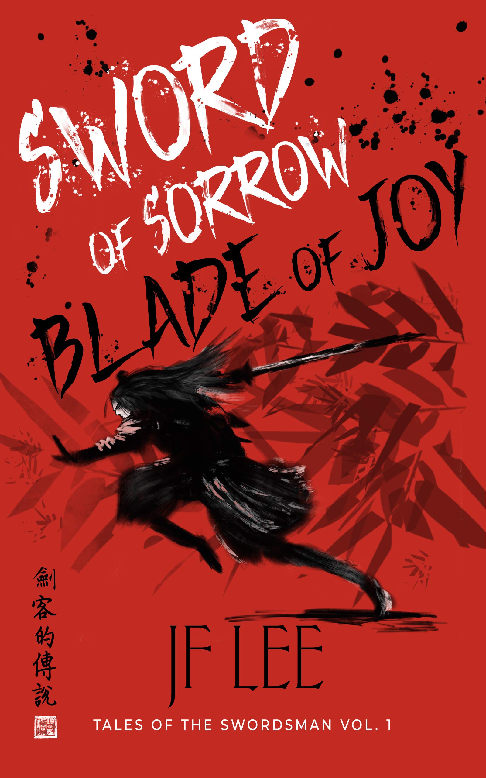 Sword of Sorrow, Blade of Joy (Tales of the Swordsman #1)