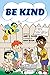 Be Kind by Larry S Glover
