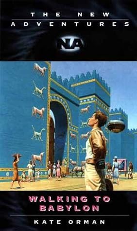 Walking to Babylon (New Adventures Series)