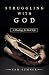 Struggling with God by Sam Sumner Struggling with God by Sam Sumner