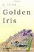 Golden Iris by R. Poling