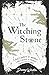 The Witching Stone