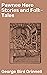 Pawnee Hero Stories and Folk-Tales: Enriched edition. With notes on the origin, customs and character of the Pawnee people