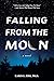 Falling from the Moon by Karin E. Zirk