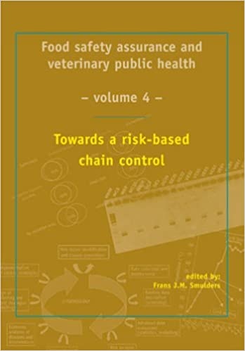 Towards a risk based chain control (ECVPH Food safety assurance, 4)