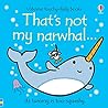 Thats Not My Narwhal by Fiona Watt