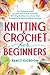 Knitting & Crochet For Begi...
