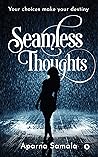 Seamless Thoughts...