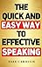 The Quick and Easy Way to Effective Speaking