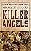 The Killer Angels (The Civil War Trilogy, #2)