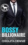 Bossy Billionaire by Chiquita Dennie