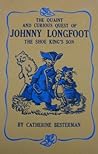 The Quaint and Curious Quest of Johnny Longfoot, the Shoe King's Son