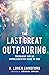 The Last Great Outpouring: ...