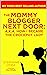 The Mommy Blogger Next Door by Stephanie O'Dea