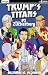 Trump's Titans vs. Mark Zuc...
