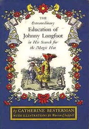 The Extraordinary Education of Johnny Longfoot in His Search for the Magic Hat (Johnny Longfoot, #2)