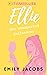 Ellie, The Unexpected Influ...