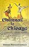 Chennai To Chicago: Memoir of a software engineer