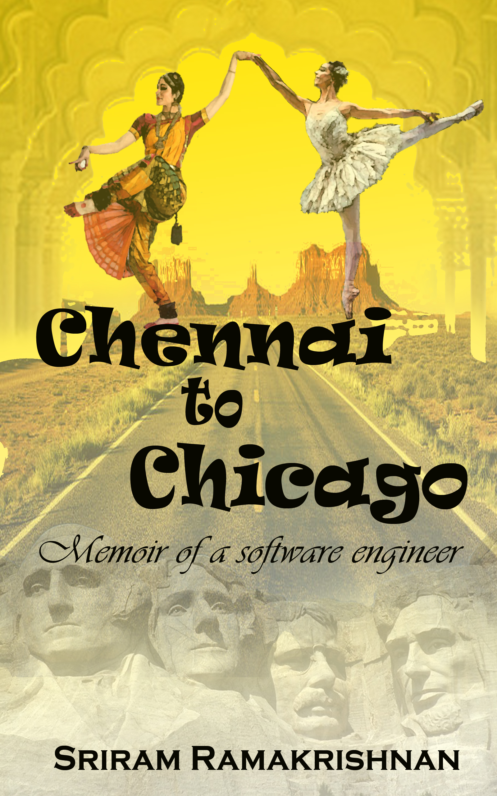 Chennai To Chicago: Memoir of a software engineer