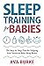 Sleep Training for Babies: ...