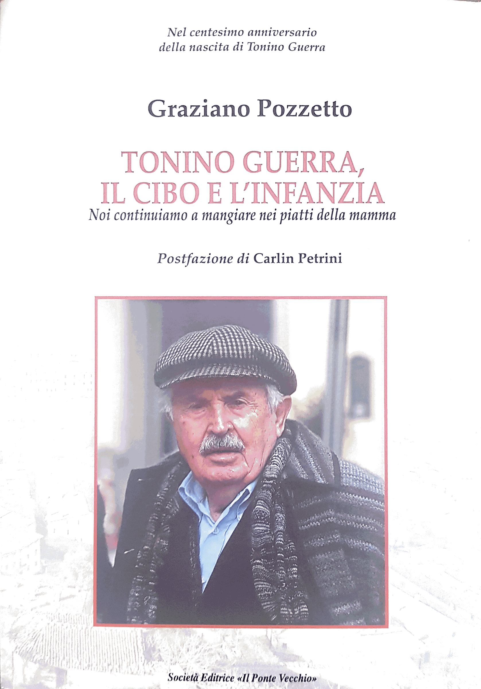 Tonino Guerra il Cibo e L'Infanzia (Hardcover)