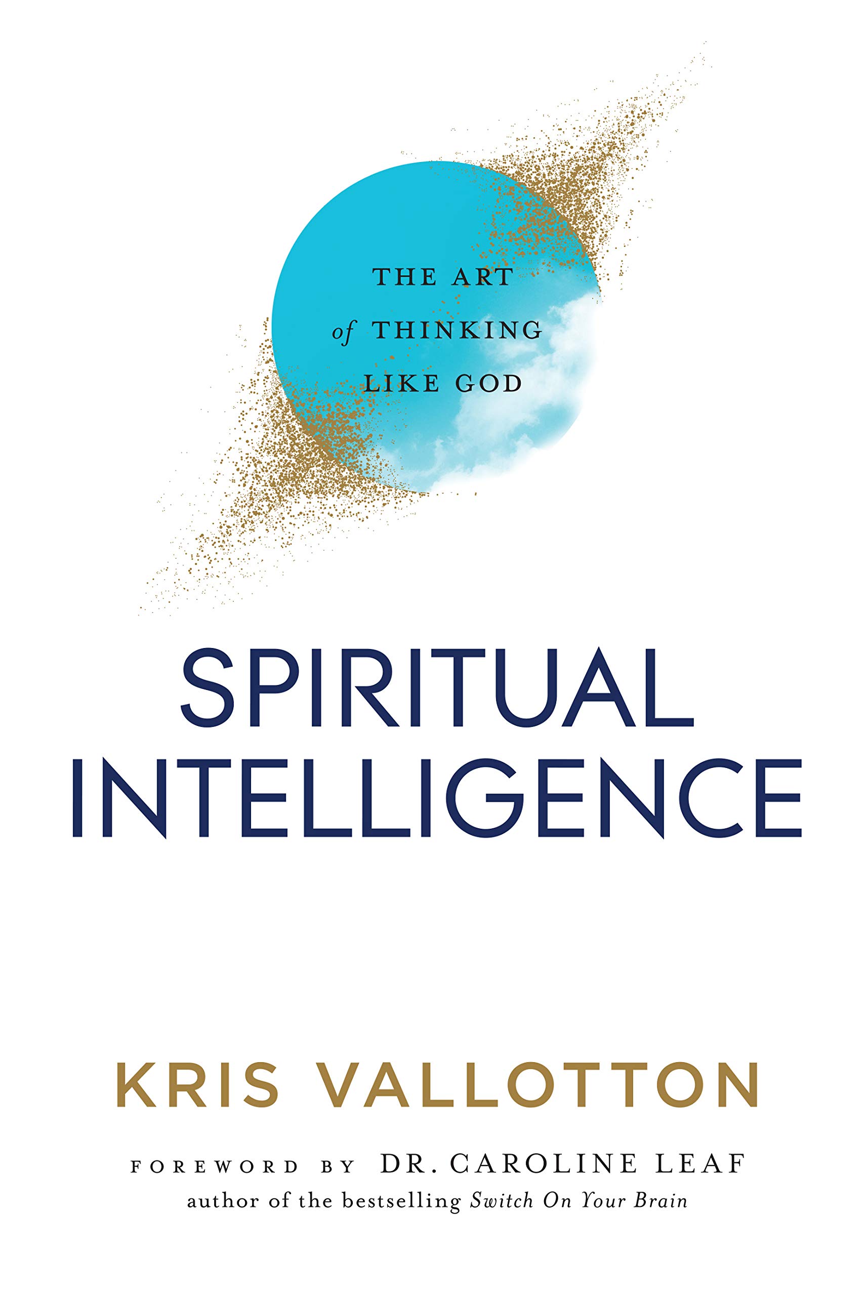 Spiritual Intelligence: The Art of Thinking Like God (Kindle Edition)