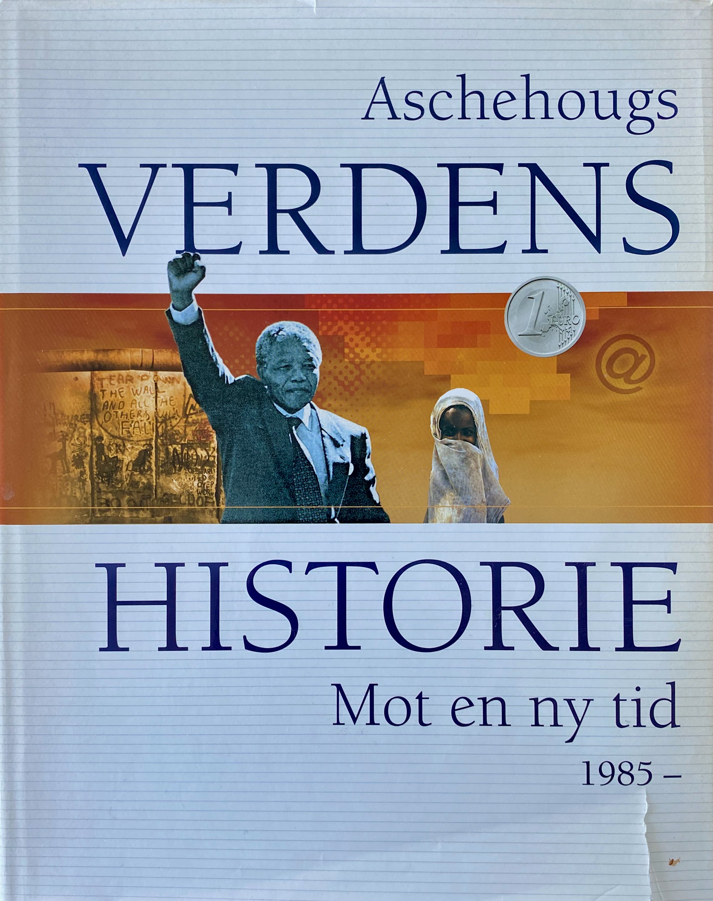 Mot en ny tid: 1985-