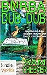 Bubba Dub Dub (Mischance & Calamity #2)