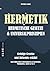 Hermetik Hermetische Gesetze und Universalprinzipien by Matthias  Gross