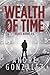 Wealth of Time Series: Books 1-3 (Wealth of Time Series Boxset)