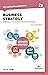 Business Strategy Essentials You Always Wanted To Know (Second Edition): A Beginner’s Guide to Strategic Management, Porter’s Five Forces, Industry Life Cycles & Exe (Self-Learning Management Series)