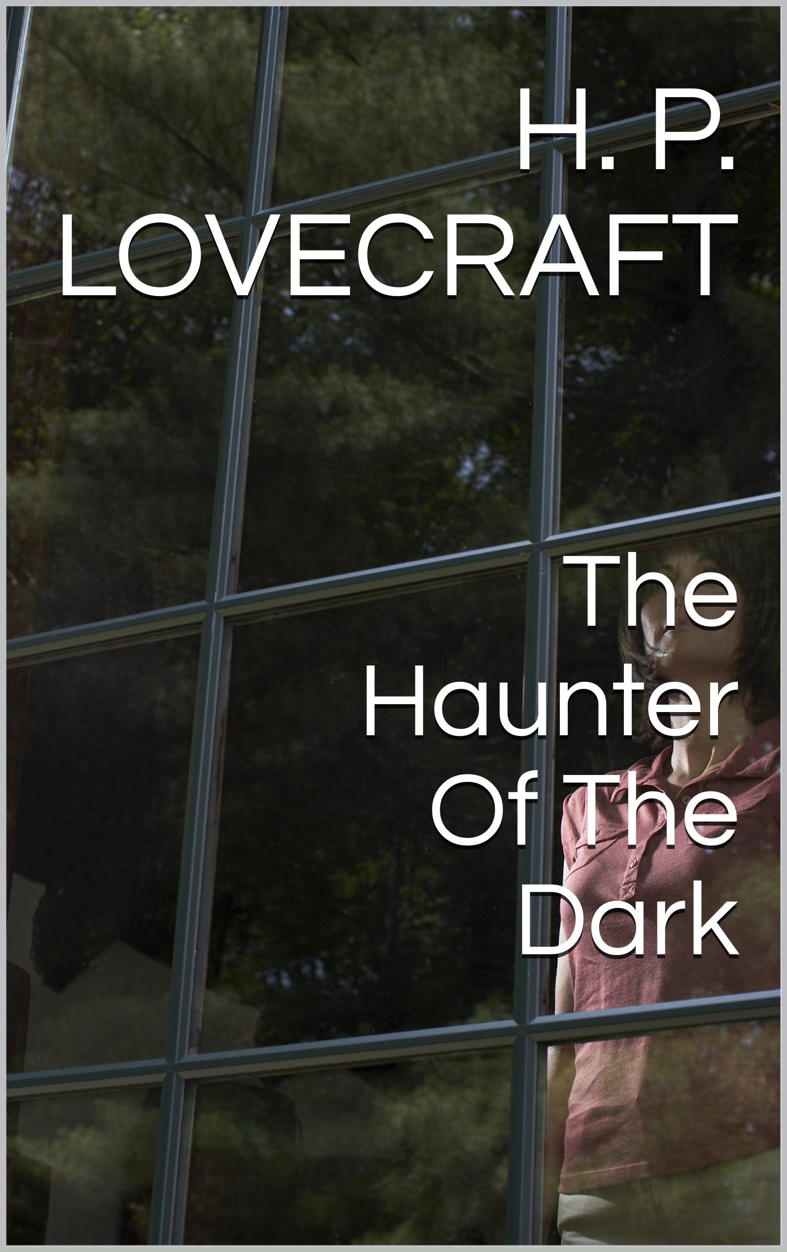 The Haunter Of The Dark