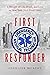 First Responder: A Memoir o...