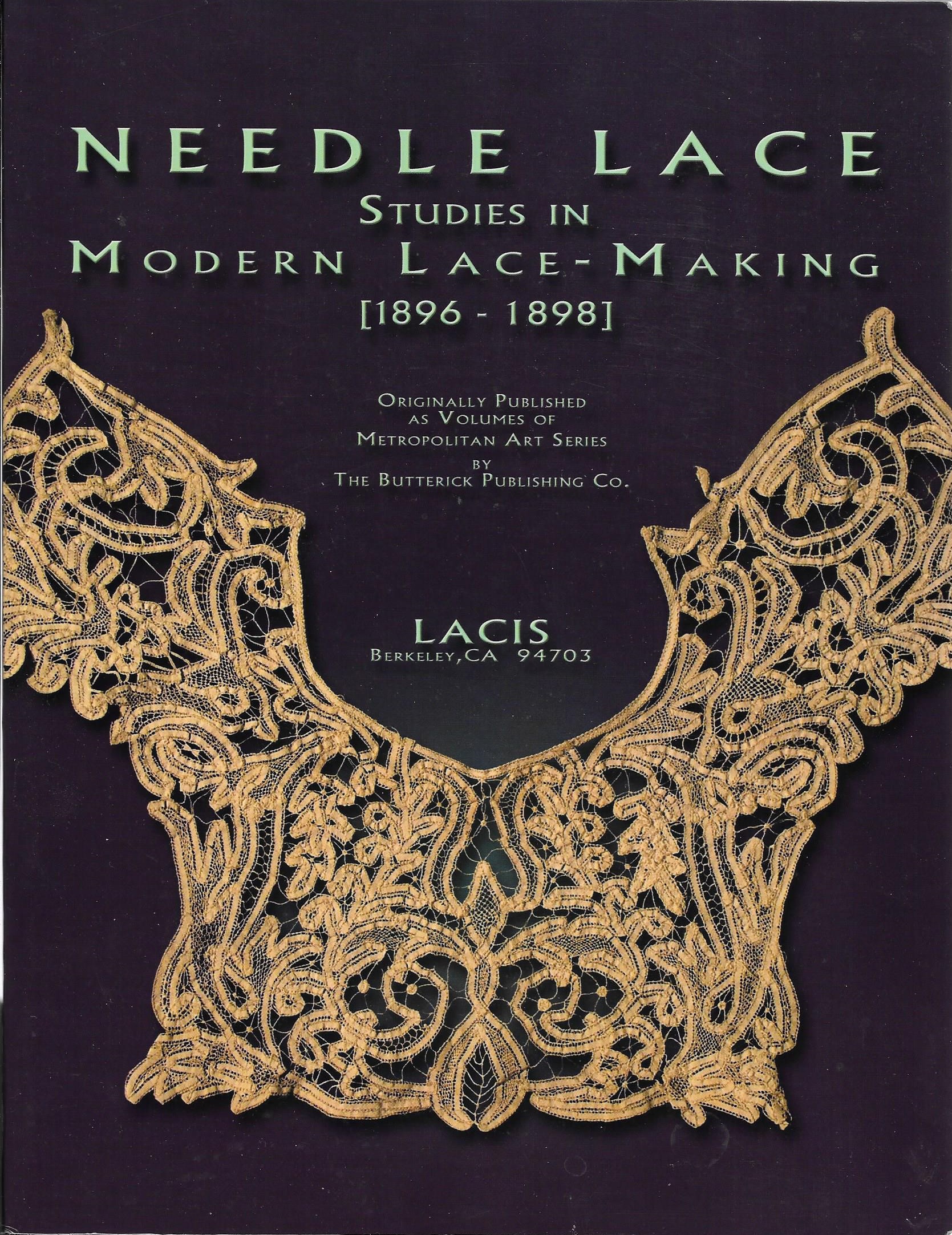 Needle Lace Studies in Modern Lace-Making 1896-1898 (Paperback)