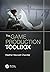 The Game Production Toolbox by Heather Maxwell Chandler