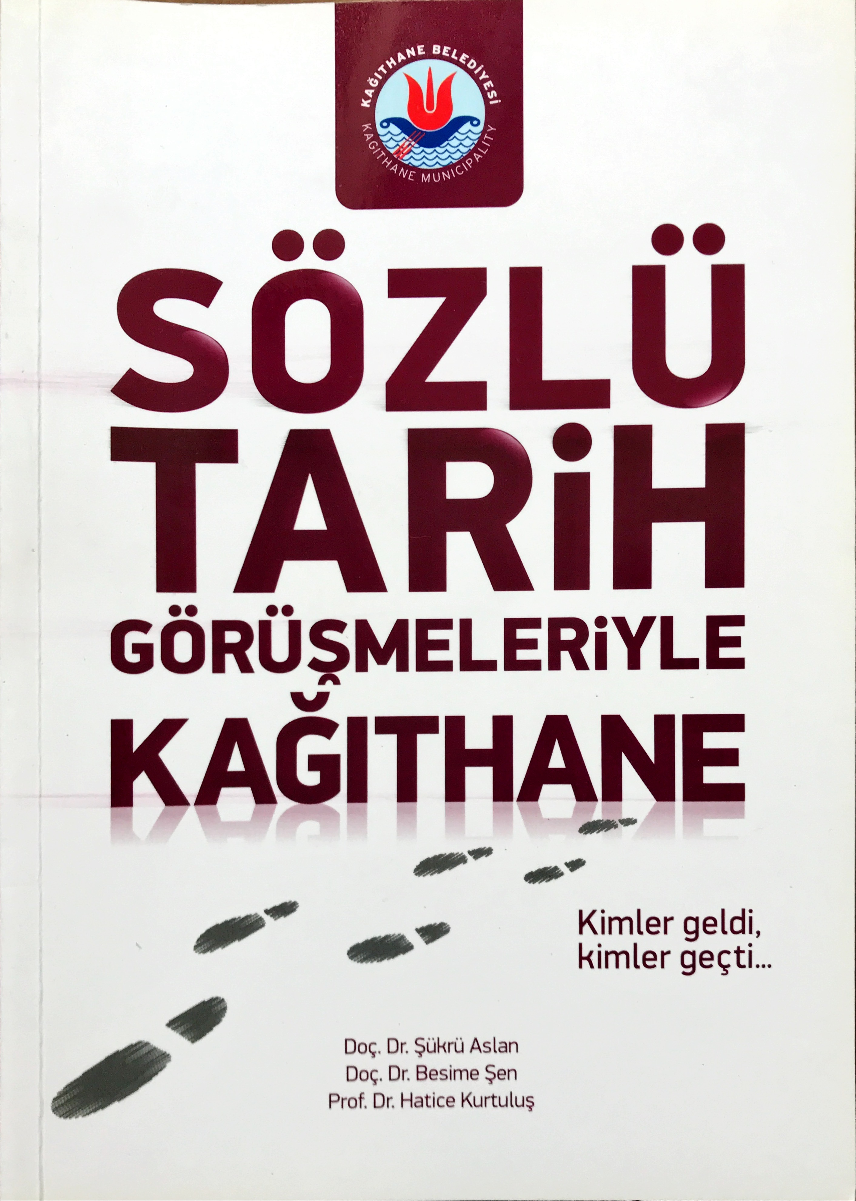 Sözlü Tarih Görüşmeleriyle Kağıthane