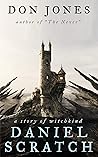 Daniel Scratch: a story of witchkind (author's preferred edition) (stories of witchkind Book 1)