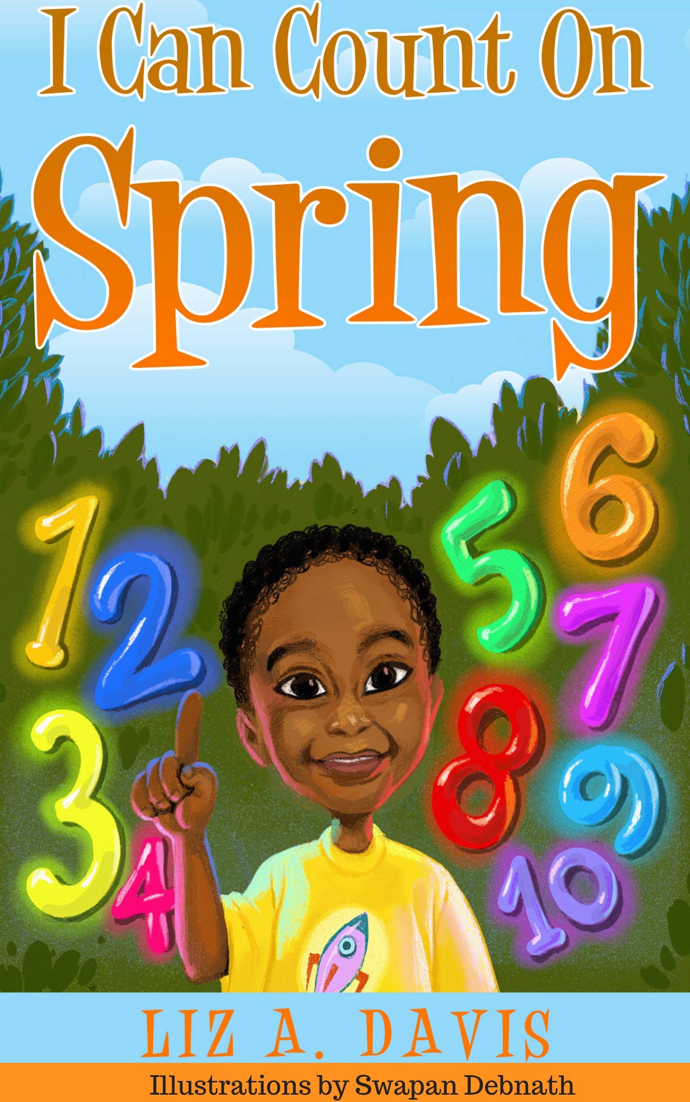 I Can Count on Spring: A Children's Counting & Numbers Book of the Numbers One Through Ten (1-10)