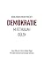 Kein Zurück mehr von der Demokratie: M. Fethullah Gülen
