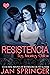 Resistencia: Los Mantes Forajidos (Spanish Edition)