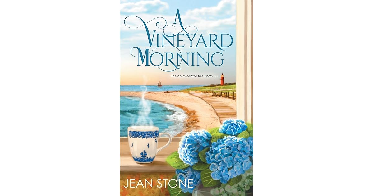 A Vineyard Morning by Jean Stone