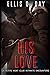 His Love (La Petite Mort Club Intimate Encounters)