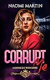 Corrupt Me (Sapphire Bay High #3)