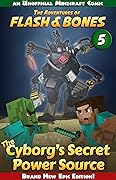 The Cyborg’s Secret Power Source: Adventure Comic in Minecraft