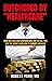 Butchered by "Healthcare" by Robert A. Yoho Butchered by "Healthcare" by Robert A. Yoho