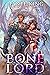 Bone Lord 5 by Dante King