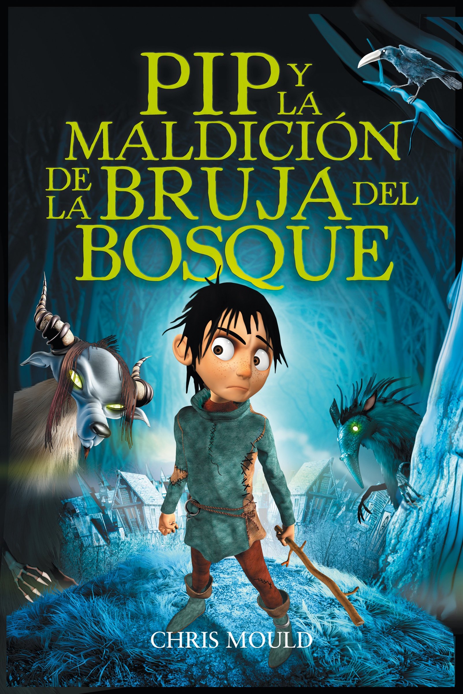 PIP y la maldición de la bruja del bosque (Literatura Infantil (6-11 Años) - Pip) (Spanish Edition)