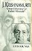 J. Krishnamurti: Great Liberator or Failed Messiah?