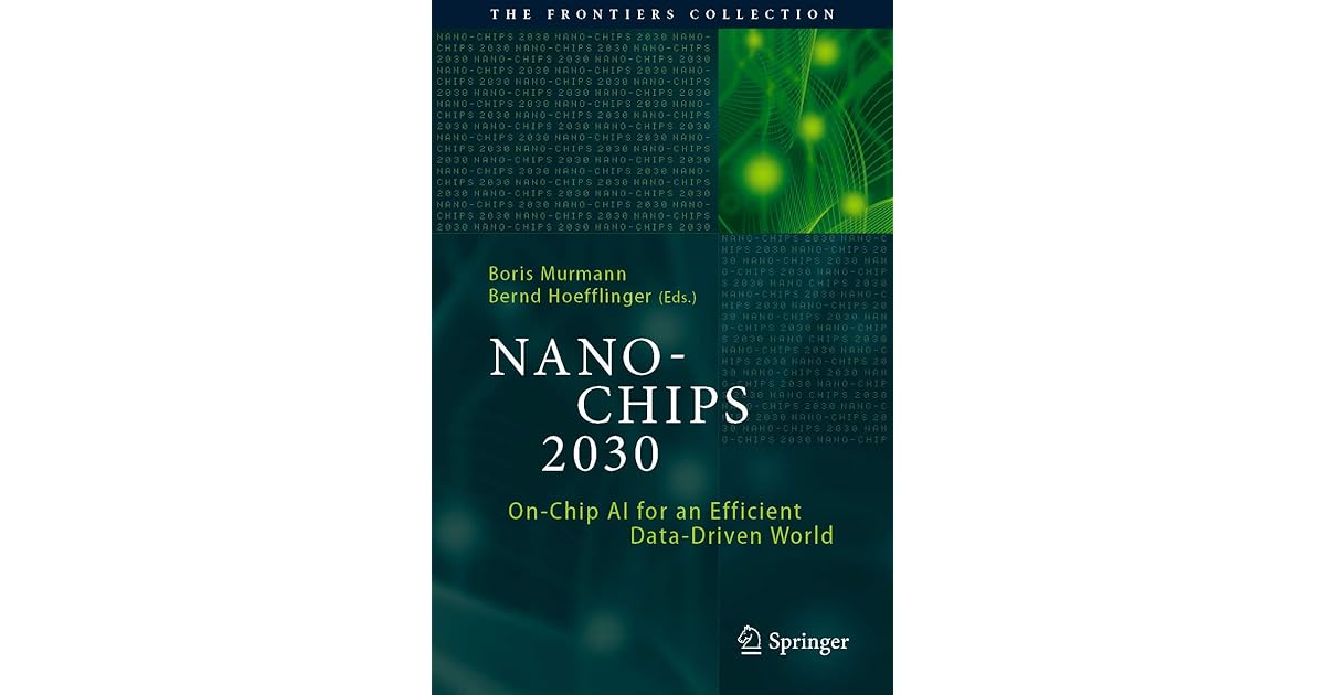 NANOCHIPS 2030 OnChip AI for an Efficient DataDriven World by Boris